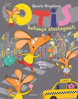 Skaistė Dirgėlienė: Otis keliauja atostogauti 