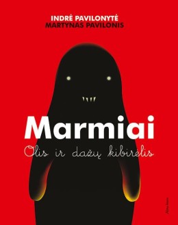 Indrė Pavilonytė: Marmiai : olis ir dažų kibirėlis 