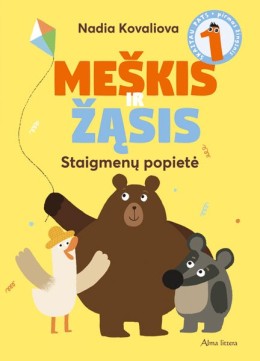Nadia Kovaliova: Meškis ir Žąsis : staigmenų popietė 