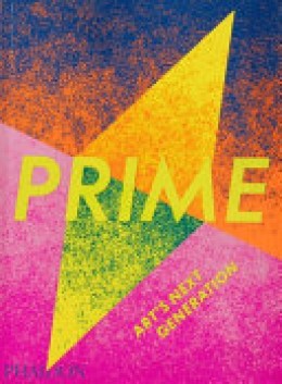 : Prime : art's next generation 