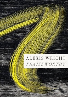 Alexis Wright: Praiseworthy