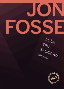 Jon Fosse: Skýin eru skuggar : ljóðaúrval 