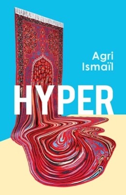 Agri Ismaïl: Hyper 