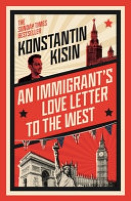 Konstantin Kisin: An immigrant's love letter to the west 