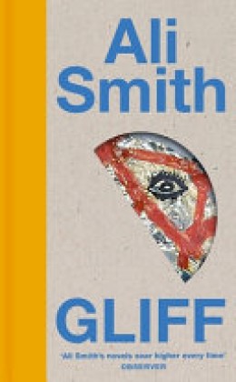 Ali Smith: Gliff 