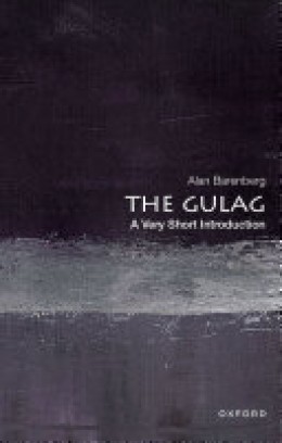 Alan Barenberg: The Gulag : a very short introduction 