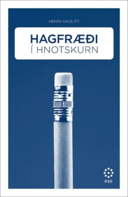 Henry Hazlitt: Hagfræði í hnotskurn 