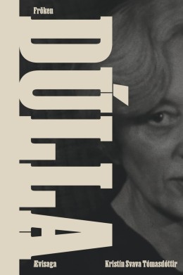 Kristín Svava Tómasdóttir: Fröken Dúlla : ævisaga 