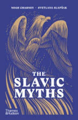 Noah Charney: The Slavic Myths 