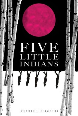 Michelle Good: Five little Indians