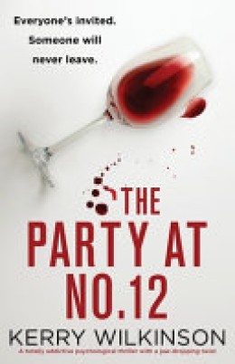 Kerry Wilkinson: The party at no. 12 