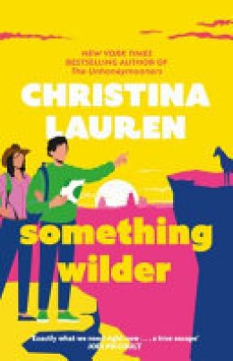 Christina Lauren: Something wilder 