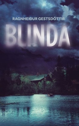 Ragnheiður Gestsdóttir: Blinda 