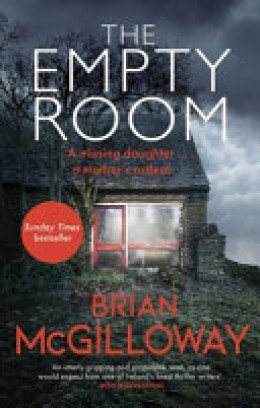 Brian McGilloway: The empty room 