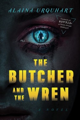 Alaina Urquhart: The butcher and the wren 