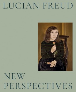 Lucian Freud: New perspectives 
