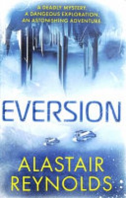 Alastair Reynolds: Eversion 
