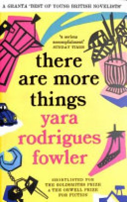 Yara Rodrigues Fowler: There are more things 