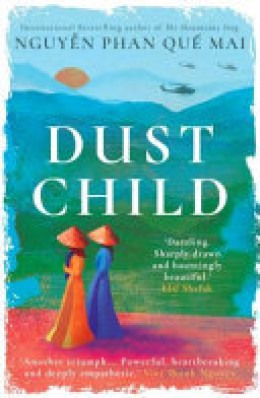 Phan Quế Mai Nguyễn: Dust child 