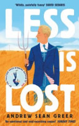 Andrew Sean Greer: Less is lost 