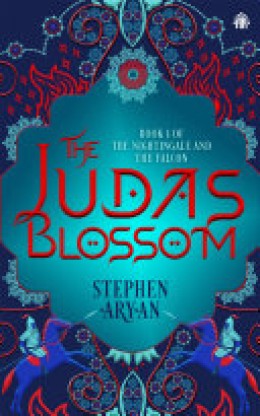 Stephen Aryan: The Judas blossom 