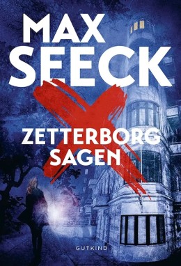 Max Seeck: Zetterborg-sagen 