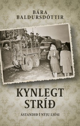 Bára Baldursdóttir: Kynlegt stríð 