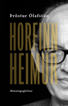 Þröstur Ólafsson: Horfinn heimur : minningaglefsur 
