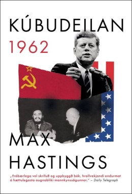 Max Hastings: Kúbudeilan : 1962 