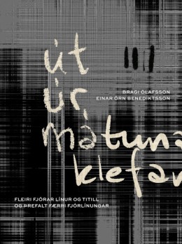 Bragi Ólafsson: Út úr mátunarklefanum : fleiri fjórar línur og titill og þrefalt færri fjórlínungar 