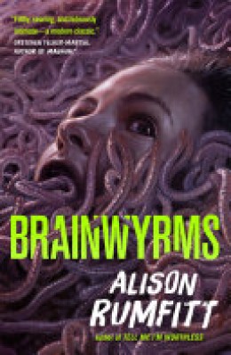 Alison Rumfitt: Brainwyrms 