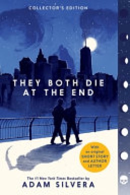 Adam Silvera: They both die at the end 
