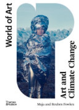 Maja Fowkes: Art and climate change 