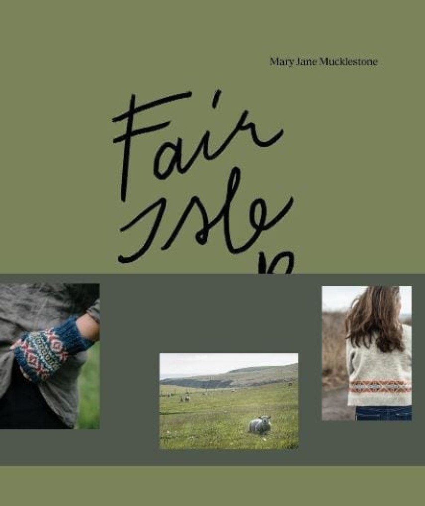 Mary Jane Mucklestone: Fair Isle weekend 