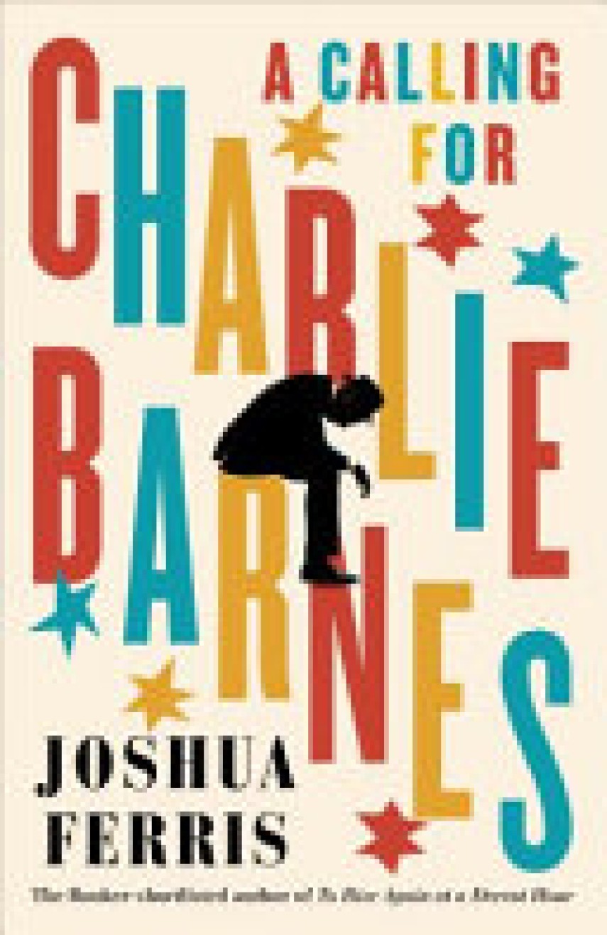 Joshua Ferris: A calling for Charlie Barnes 
