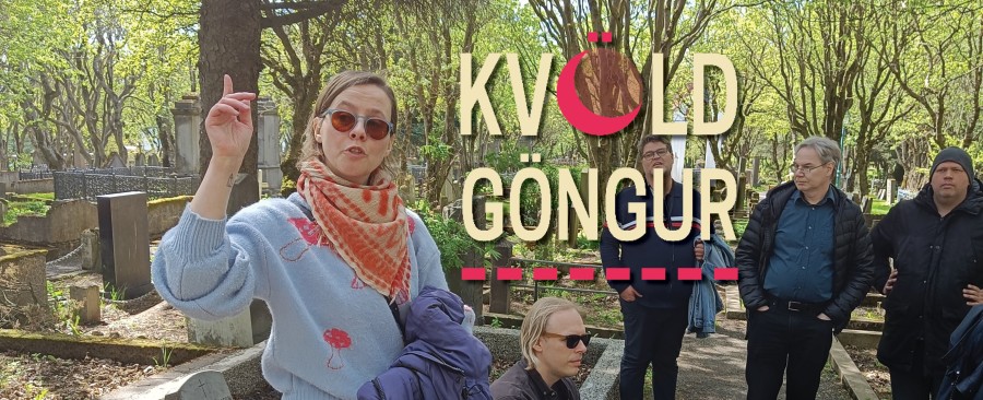 Á slóðum furðusagna - kvöldganga með Hildi Knútsdóttur og Alexander Dan