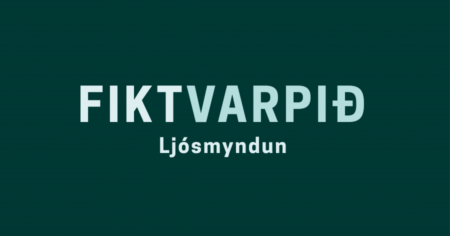 Fiktvarpið | Ljósmyndun