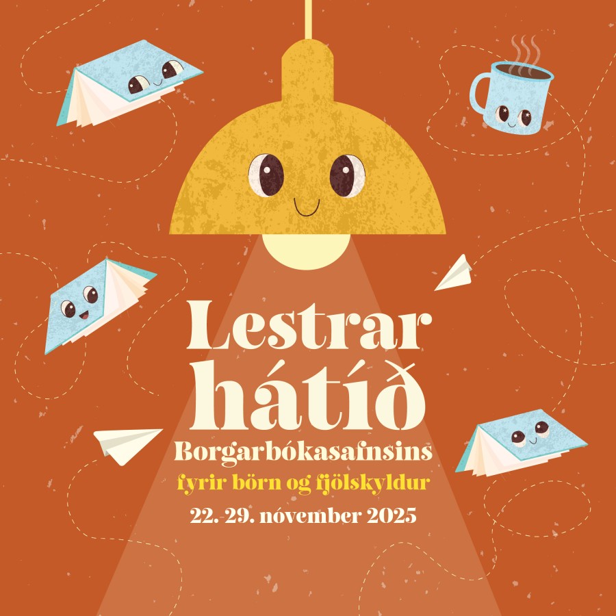 Lestrarhátíð Borgarbókasafnsins fyrir börn og fjölskyldur 22. - 29. nóvember 2025