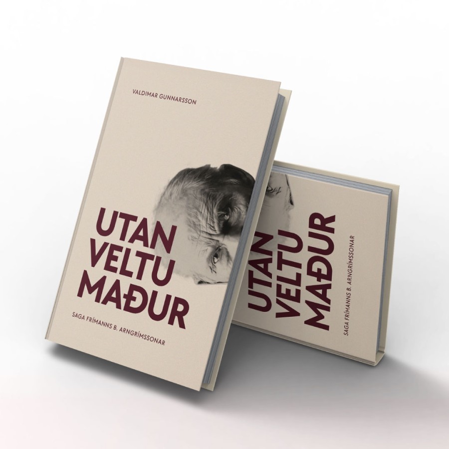 Valdimar Gunnarsson mun fjalla um bók sína Utanveltumaðurinn: Saga Frímanns B. Arngrímssonar