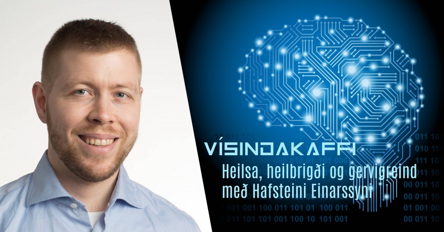 Hafsteinn Einarsson fjallar um heilbrigði og heilsu í heimi gervigreindar Hafsteinn Einarsson fjallar um heilbrigði og heilsu í heimi gervigreindar