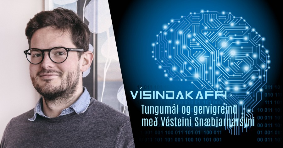 Vésteinn Snæbjarnarson ræðir tungumál í heimi gervigreindar
