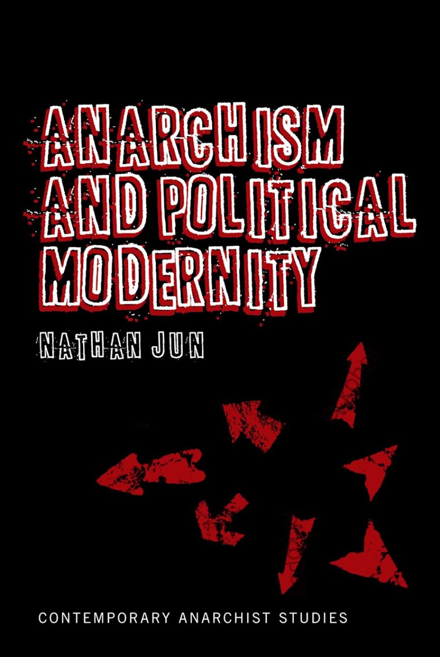 anarchism and political modernity book