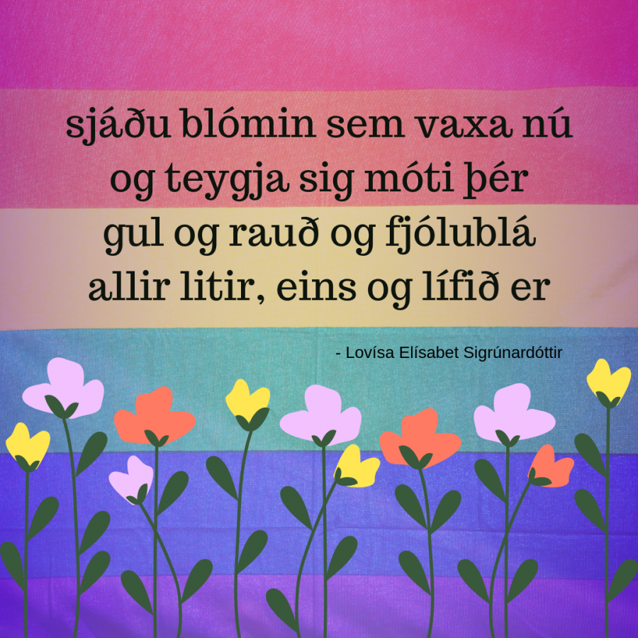 Lay Low sjáðu blómin sem vaxa nú, og teygja sig móti þér, gul og rauð og fjólublá, allir litir, eins og lífið er