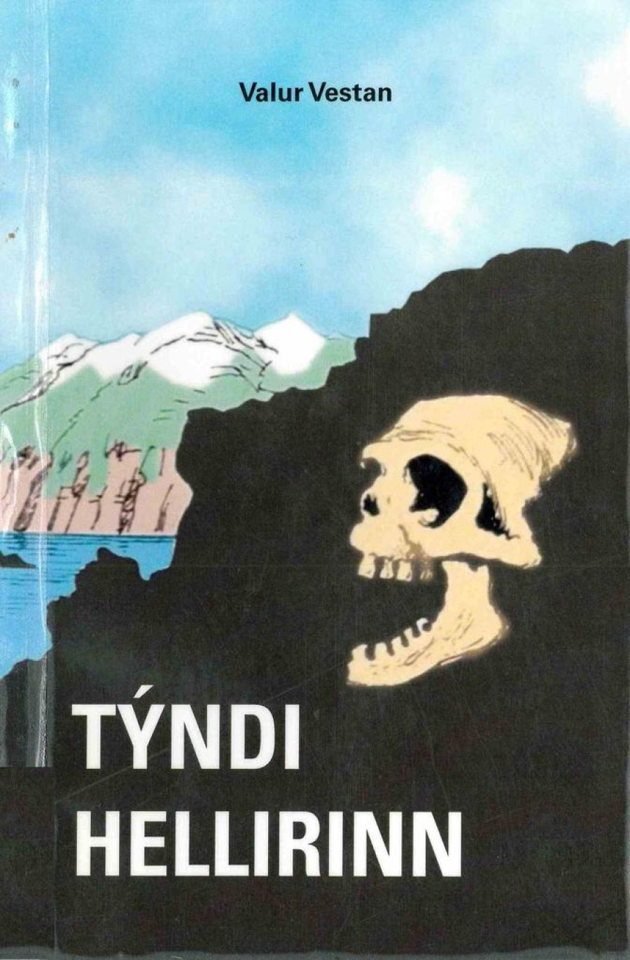 Týndi hellirinn eftir Val Vestan
